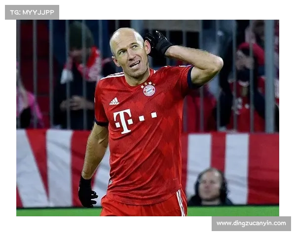 全面回顾罗本在拜仁时期的巅峰表现与其传奇贡献与影响力深远价值